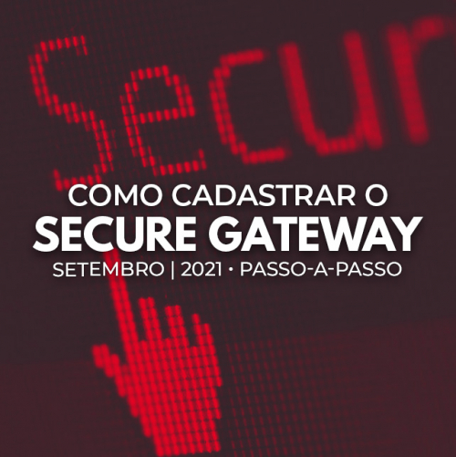 Como cadastrar e registrar o Secure Gateway em seu PDL (SGW-FIAT)